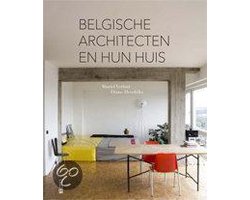 Belgische Architecten En Hun Huis