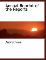 Annual Reprint of the Reports