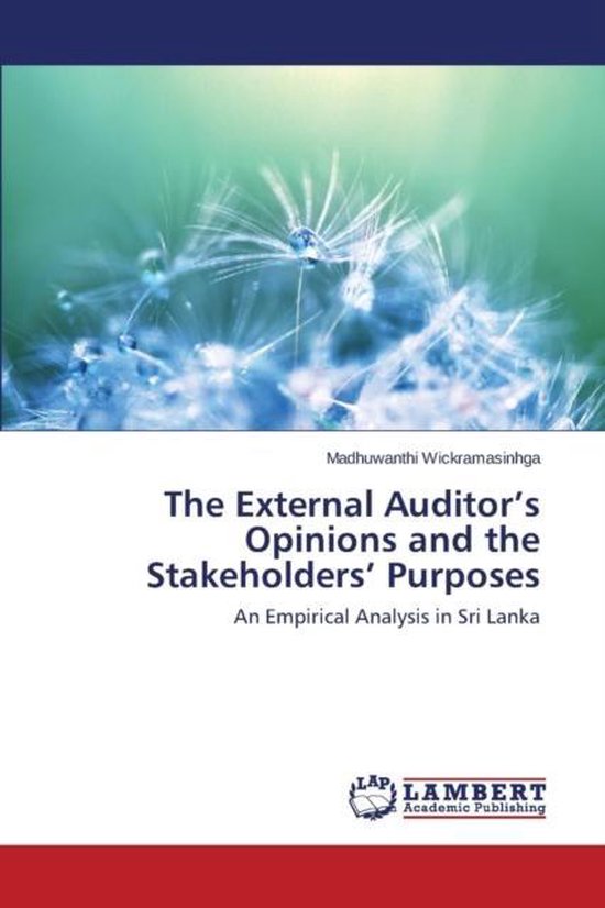 The External Auditor's Opinions and the Stakeholders' Purposes