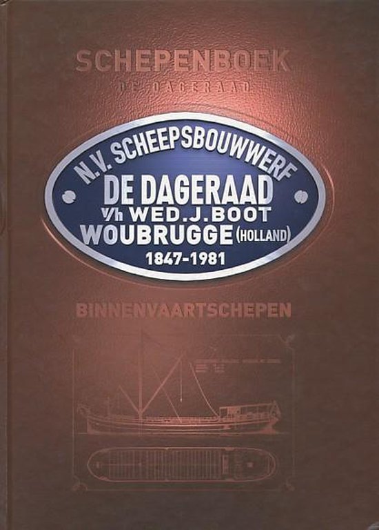 Schepenboek De Dageraad 1847-1981 - M Lemkes-Van Wijk | Stml-tunisie.org