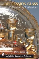 Depression Glass, Collections and Reflections