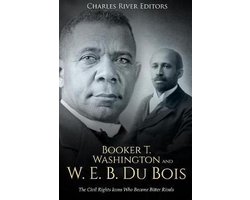 Booker T. Washington and W. E. B. Du Bois