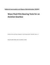 Wave Fluid Film Bearing Tests for an Aviation Gearbox