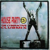 House Party 13,5-The Cyberactive Clubmix