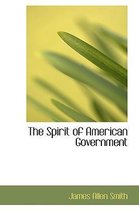 The Spirit of American Government