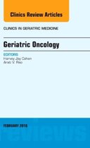 Geriatric Oncology, An Issue Of Clinics In Geriatric Medicin