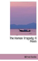 The Human Tragedy