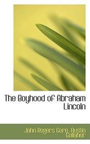 The Boyhood of Abraham Lincoln