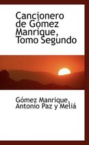 Cancionero de Gomez Manrique, Tomo Segundo