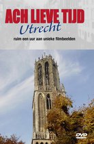 Ach Lieve Tijd Utrecht - Ach Lieve Tijd Utrecht
