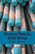 Broken Pencils Still Write