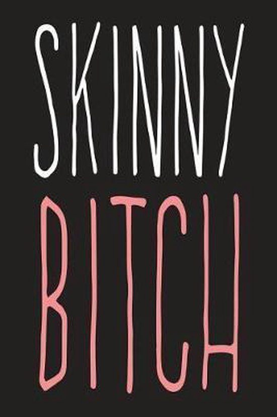 Skinny Bitch Songbird Publications 9781723315220 Boeken