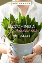 Becoming a Gracious Woman