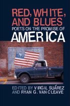 Red, White, and Blues: Poets on the Promise of America