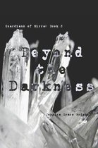 Beyond the Darkness: (Guardians of Mirra