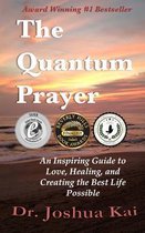 The Quantum Prayer