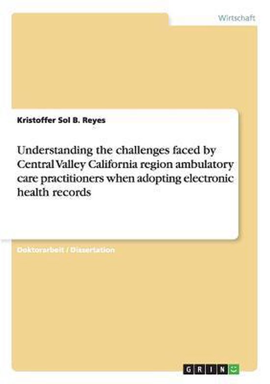 Foto: Understanding the challenges faced by central valley california region ambulatory care practitioners when adopting electronic health records