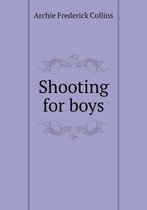 Shooting for boys