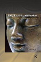 Routledge Critical Studies in Buddhism- Early Buddhist Meditation