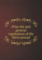 Prize list and general regulations of the third annual