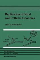 Developments in Molecular Virology- Replication of Viral and Cellular Genomes