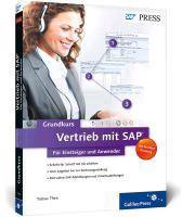 Vertrieb mit SAP: Der Grundkurs für Einsteiger und Anwender
