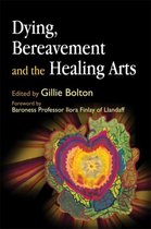 Dying, Bereavement, and the Healing Arts