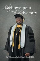 Achievement Through Adversity