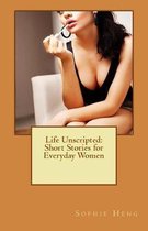 Life Unscripted