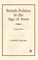 British Politics in the Age of Anne