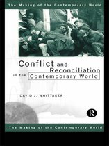 The Making of the Contemporary World - Conflict and Reconciliation in the Contemporary World