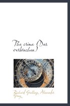 The Crime (Das Verbrechen)