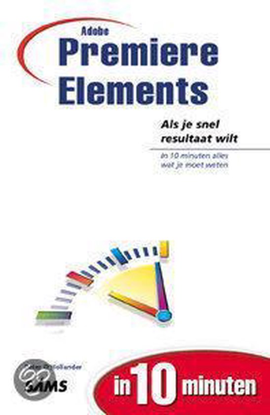 Cover van het boek 'Adobe Premiere Elements in 10 minuten'