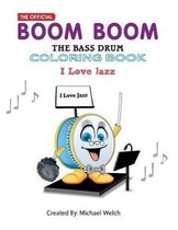 I Love Jazz - Boom Boom the Bass Drum