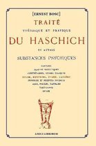Traite theorique et pratique du Haschich et autres substances psychiques