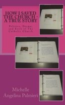 How I Saved the Church - A True Story
