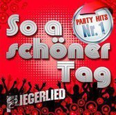 So a schÃ¶ner Tag - Party-Hits Nr. 1