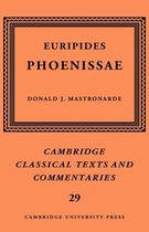 Cambridge Classical Texts and CommentariesSeries Number 29- Euripides: Phoenissae