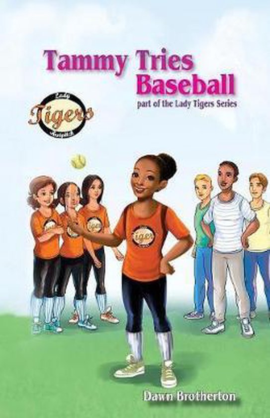 Lady Tigers- Tammy Tries Baseball - cover