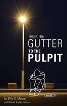 From the Gutter to the Pulpit