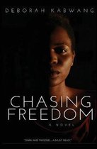Chasing Freedom
