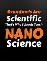 Grandma's Are Scientific That's Why Schools Teach Nanoscience