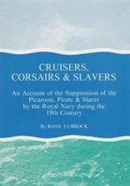 Cruisers, Corsairs and Slavers
