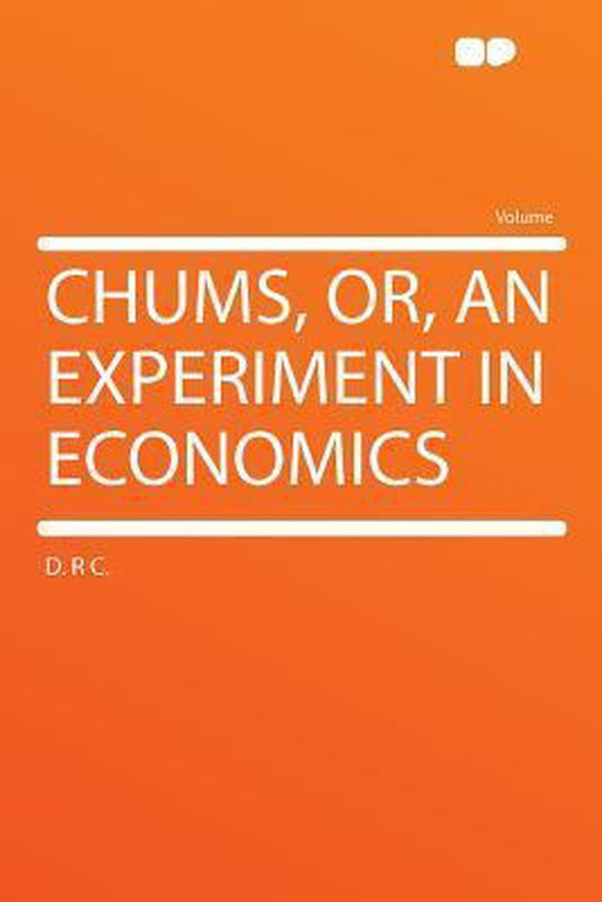 chums-or-an-experiment-in-economics-d-r-c-9781290285612-boeken