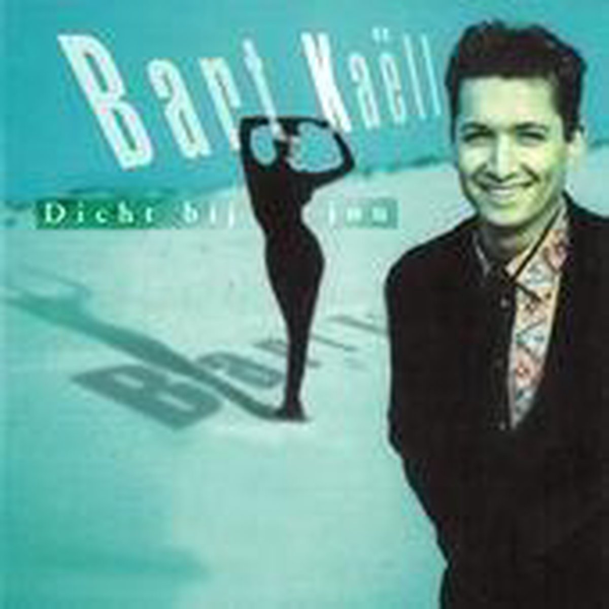 Bart Kaell Dicht bij jou