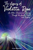 The Legacy of Violetta Rose