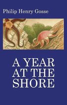 Gosse's a Year at the Shore
