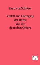 Verfall und Untergang der Hansa und des deutschen Ordens in den Ostseeländern