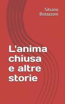 L'Anima Chiusa