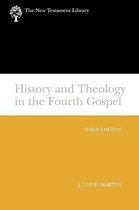 The New Testament Library- History and Theology in the Fourth Gospel, Revised and Expanded